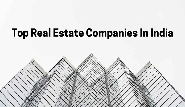 Featured Image of Ten Real Estate Companies In India That Are Leading The Market